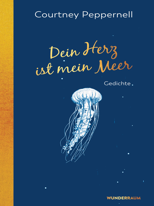 Title details for Dein Herz ist mein Meer by Courtney Peppernell - Available